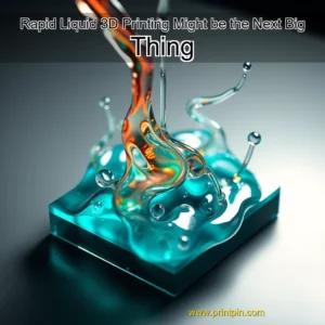 Read more about the article Rapid Liquid 3D Printing Might be the Next Big Thing