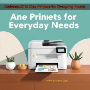 Read more about the article Reliable All  in  One Printers for Everyday Needs