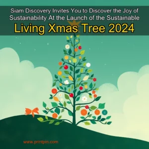 Read more about the article Siam Discovery Invites You to Discover the Joy of Sustainability At the Launch of the Sustainable Living Xmas Tree 2024