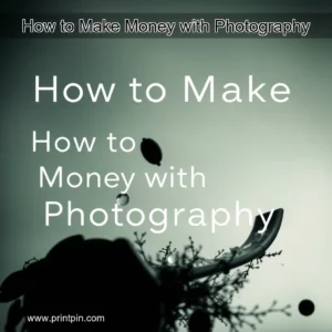 Read more about the article How to Make Money with Photography