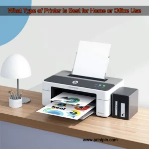 Read more about the article What Type of Printer Is Best for Home or Office Use