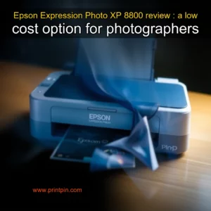 Read more about the article Epson Expression Photo XP  8800 review : a low  cost option for photographers