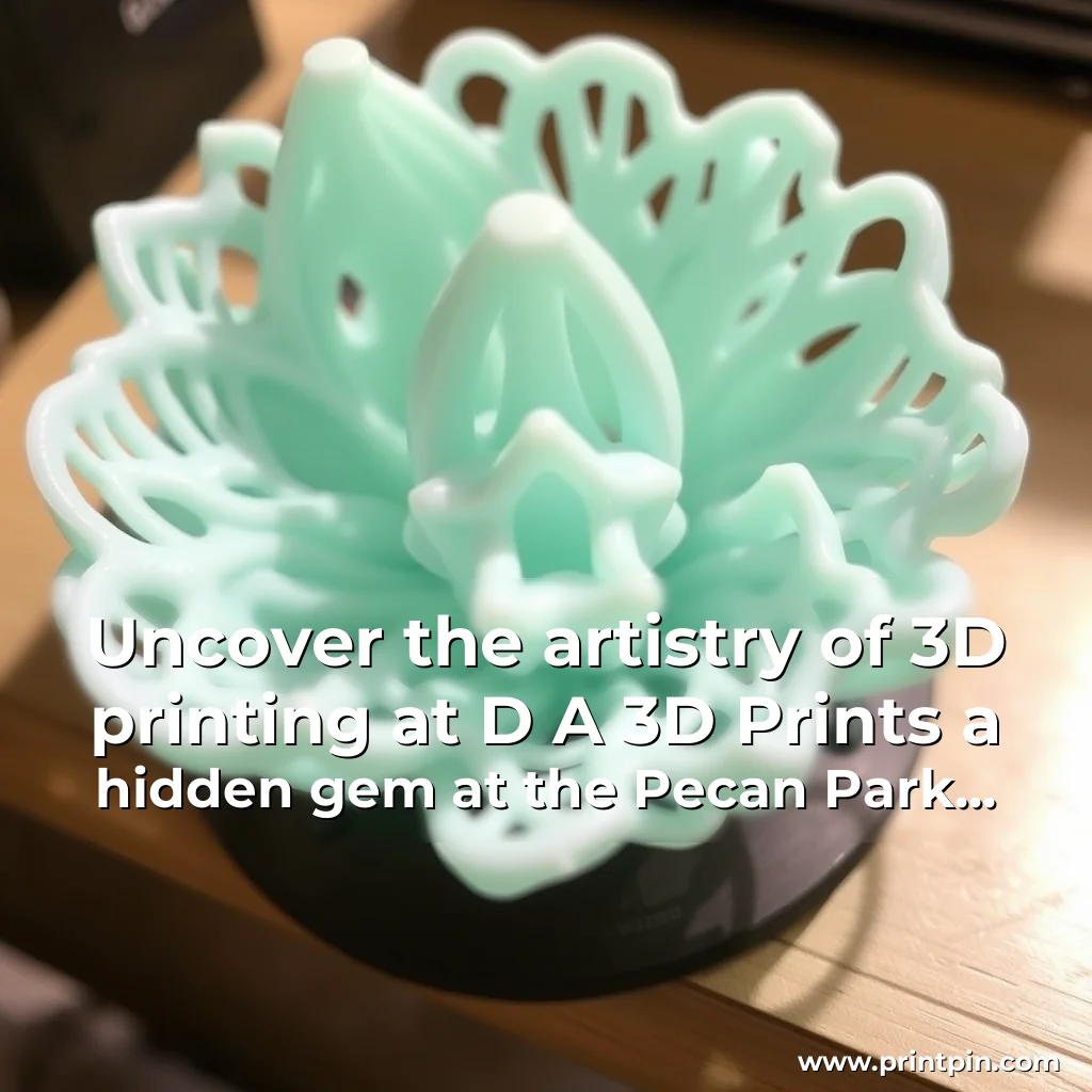 Read more about the article Uncover the artistry of 3D printing at D  A 3D Prints  a hidden gem at the Pecan Park Flea  Farmer Market