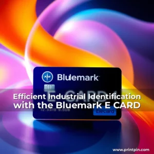Read more about the article Efficient Industrial Identification with the Bluemark E CARD