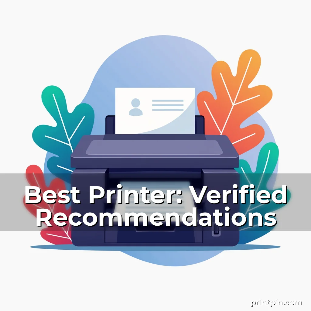 Read more about the article Best Printer: Verified Recommendations