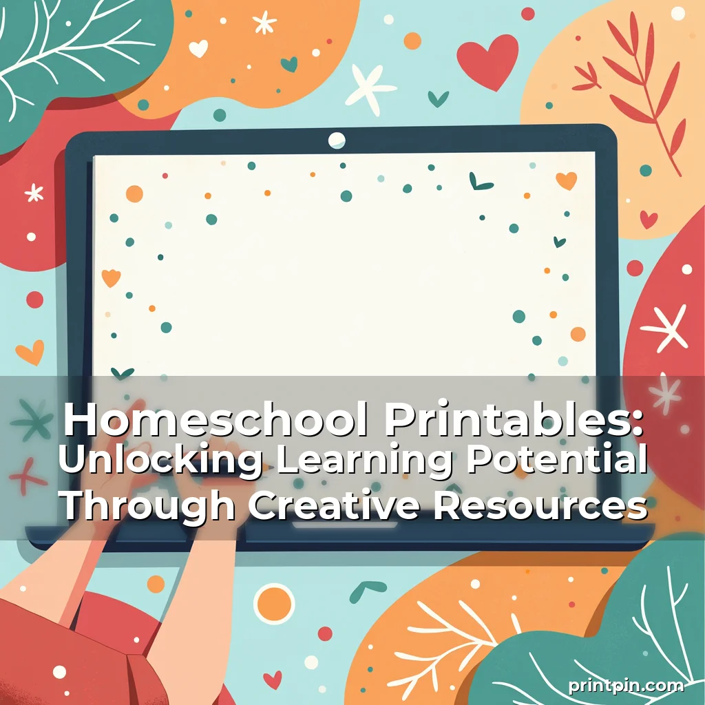 Read more about the article Homeschool Printables: Unlocking Learning Potential Through Creative Resources